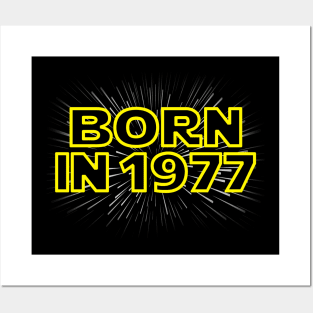 Born In 1977 Posters and Art